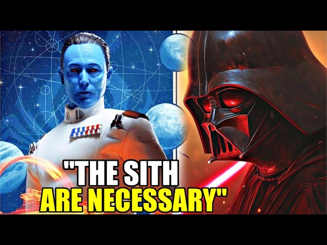 Why Thrawn Believed the Galaxy NEEDED the SITH