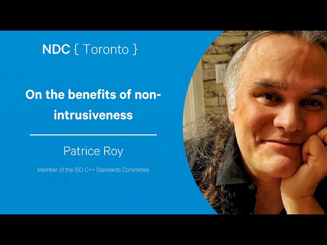 On the benefits of non-intrusiveness - Patrice Roy - NDC Toronto 2026