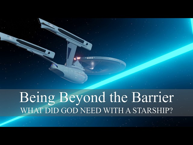 The Being Beyond the Barrier: what did god need with a starship?