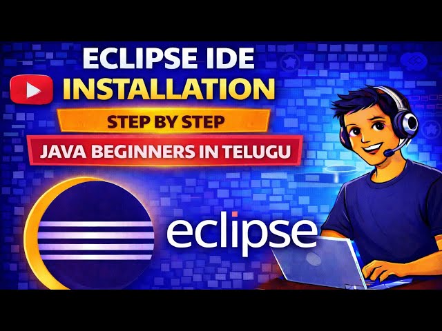 Eclipse IDE Installation Step by Step | Java Beginners in Telugu