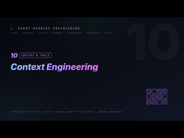 10. Context Engineering | Agent Harness Engineering
