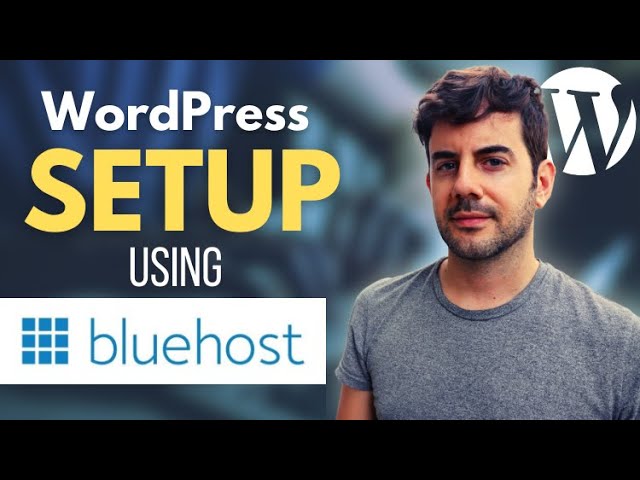 Bluehost WordPress Setup in Under 30 Minutes!