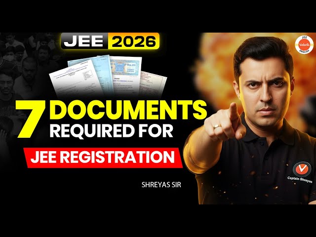 All DOCUMENTS for JEE Mains 2026 🗎 Detailed video⚠️ Shreyas Sir #NTA