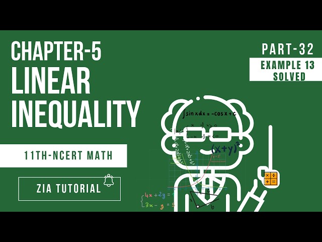 Part-32, Example 13, Class 11 Math's NCERT Solutions | Chapter 5, Linear Inequalities