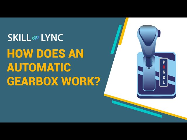 How does an Automatic Gearbox work? | Skill-Lync