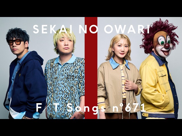 SEKAI NO OWARI – Habit / THE FIRST TAKE
