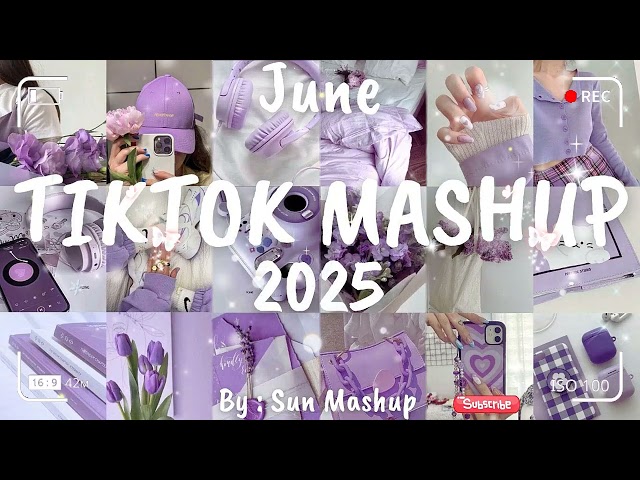 Tiktok Mashup June 💜2025💜 (Not Clean)