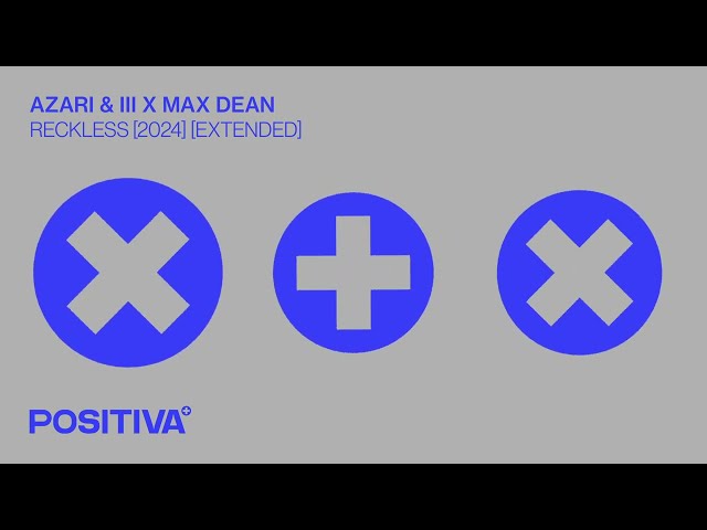 Azari & III, Max Dean - Reckless (2024) (Extended) | (Visualiser)