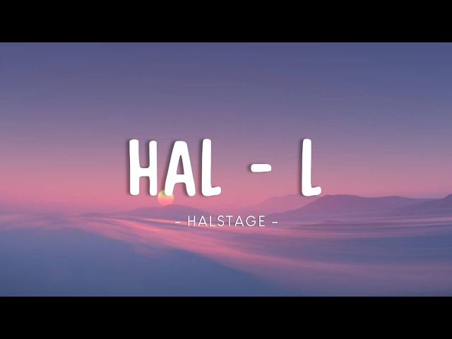 Hal - L (Lyrics Video)