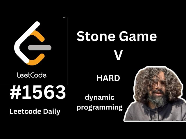 Stone Game V | LeetCode 1563