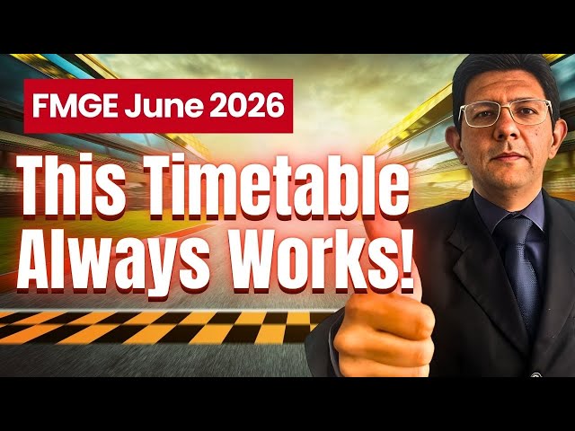 FMGE June 2026 Preparation | The Most Effective Study Timetable
