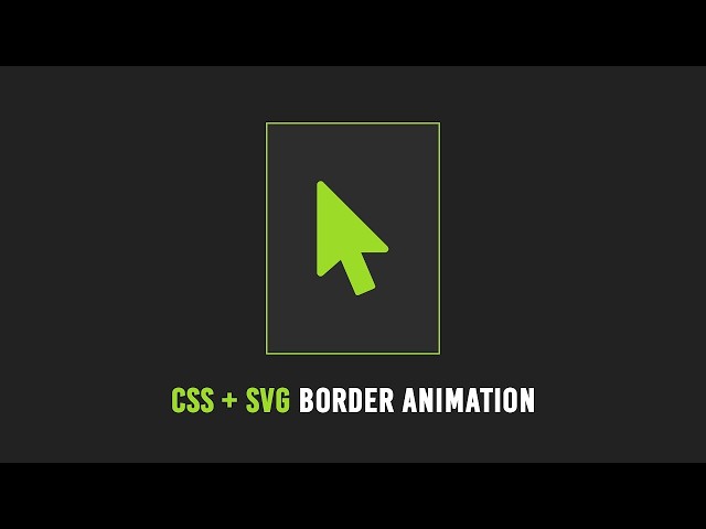 CSS + SVG Border Animation