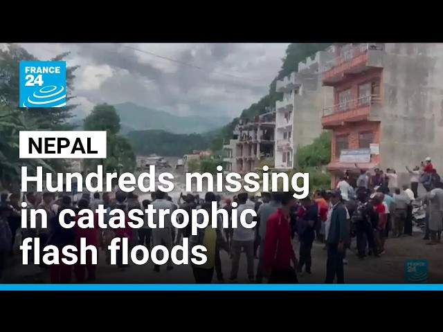 Hundreds missing in Nepal catastrophic flash floods • FRANCE 24 English