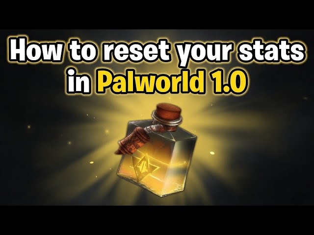 Palworld 1.0 - Complete Stat Reset Tutorial