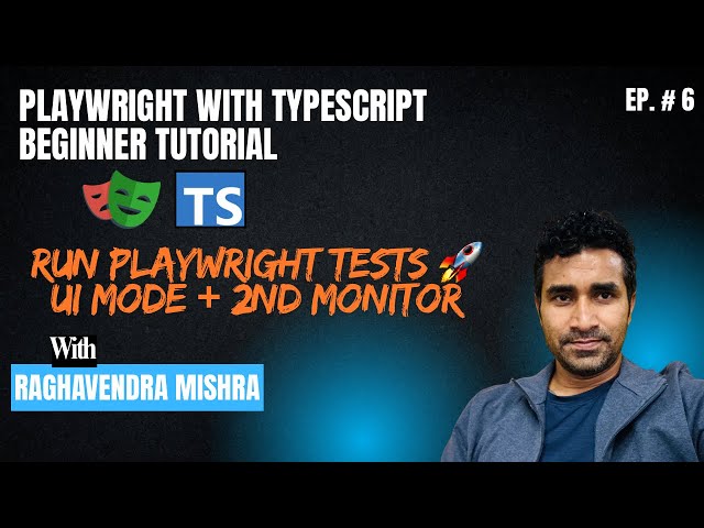 Playwright with TypeScript Beginner Tutorial #6 | UI Mode Test RUN + SECOND MONITOR 💻 🔥