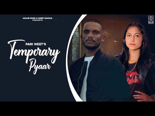 TEMPORARY PYAR : KAKA (Keh Len De Fame) PARI NEET | Latest Punjabi Songs 2020 | New Punjabi Songs