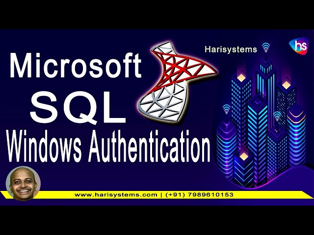 SQL Server Authentication Windows Method | MSSQL Training | Sekharmetla | Harisystems