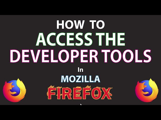 How To Open The Developer Tools In The Firefox Web Browser | PC Tutorial