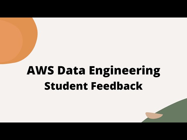 AWS Data Engineering Student Feedback