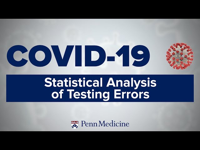 COVID-19 Symposium: Statistical Analysis of Testing Errors | Dr. Scott Sherrill-Mix