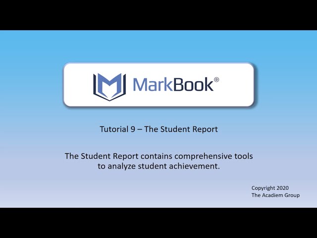 All New MarkBook® 2020: 9 The Student Report