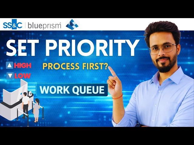 👉 Set Priority for Work Queue Item in Blue Prism | Work Queues VBO Explained