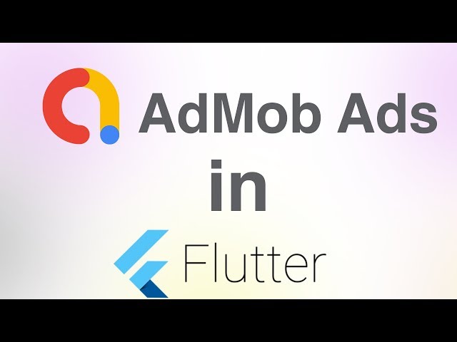 Flutter - How to Add ads to Flutter App in Under 10 Min Tutorial | Flutter AdMob Tutorial