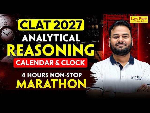 CLAT 2027 Analytical Reasoning Marathon | Calendar & Clock | 4-Hour Complete Revision 🔥
