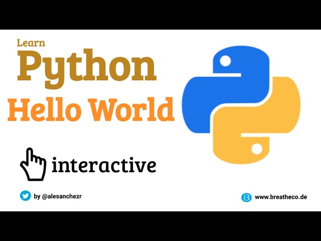 01 Hello World with Python - Python Tutorial for Beginners (Interactive and Auto-graded)