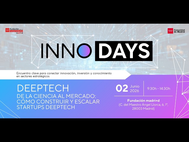 InnoDay madri+d 2026: Deeptech
