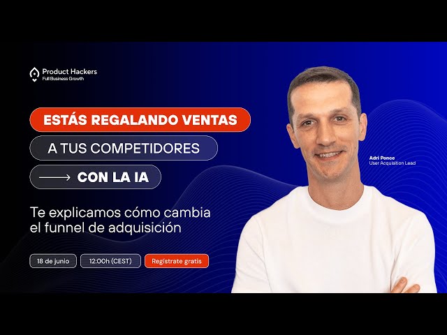 IA y adquisición:  Por qué estás regalando ventas a tu competencia
