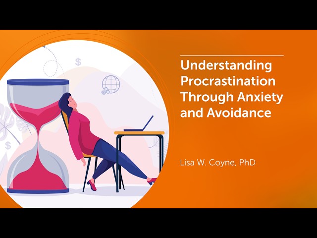 Understanding Procrastination Through Anxiety and Avoidance