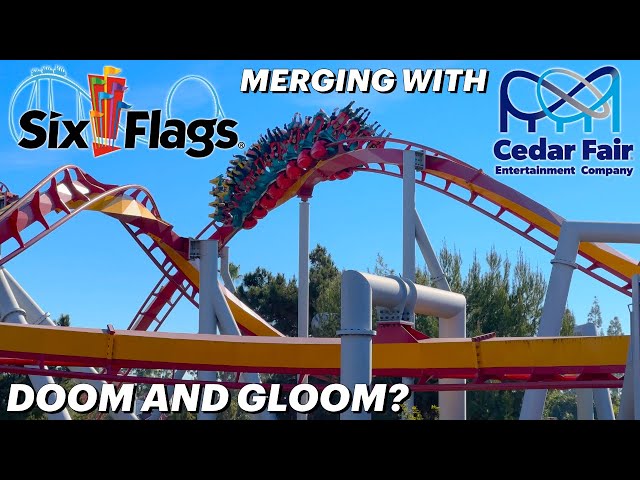 Is The Merger of Six Flags and Cedar Fair Doom and Gloom? - Part 1