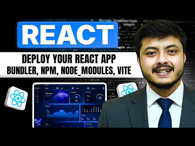 React + Vite Complete Setup and Deployment | npm , Plugins, node, Bundlers  | ReactJS Full Course #3