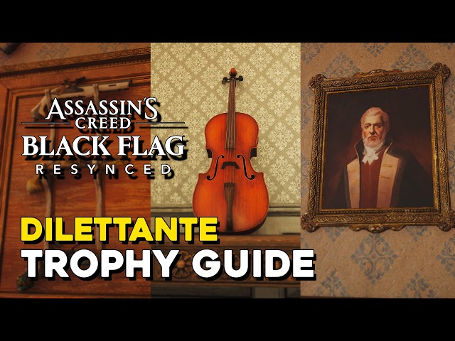 Assassin's Creed Black Flag Resynced Dilettante Trophy Guide (All Manor Decorations)