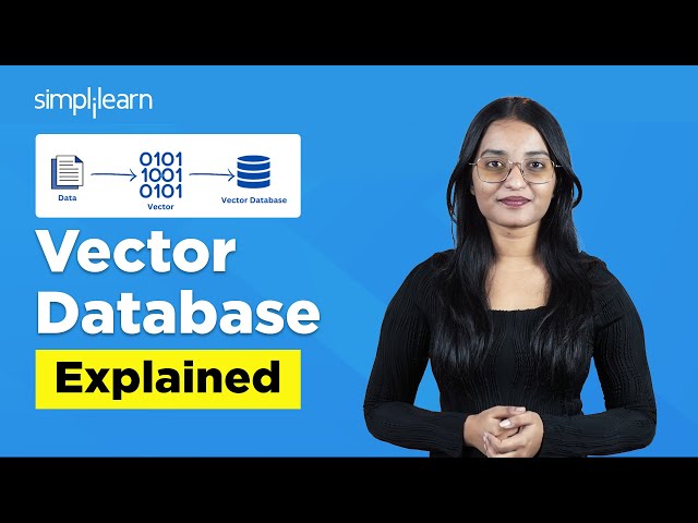 What Is a Vector Database? | Vector Database Explained | Vector Database Tutorial | Simplilearn
