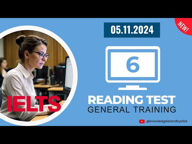 Computer Based IELTS General Training Reading Test | CD IELTS GT Reading Test | Test 6