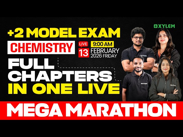 Plus Two Model Exam | Chemistry Full Chapters In One Live | Mega Marathon | Xylem Plus Two
