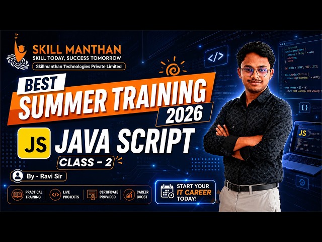 JavaScript 2nd Class by Ravi Sir | Summer Training