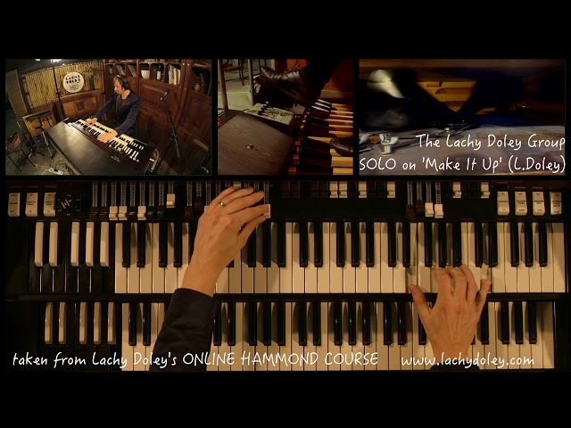 Make It Up SOLO from Lachy Doley's ONLINE HAMMOND COURSE