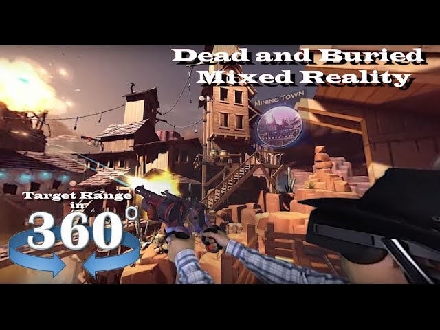 Dead and Buried 360-Degree, Mixed Reality