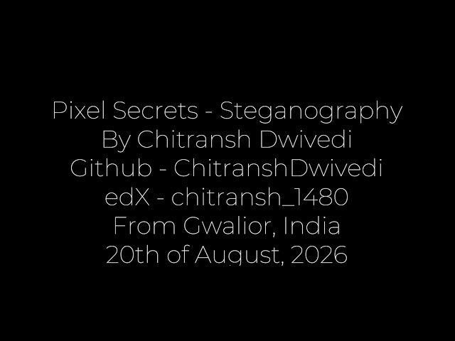 CS50P Final Project — Pixel Secrets: A Steganography Tool