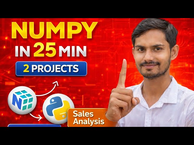NumPy Tutorial for Beginners | Learn NumPy in 25 Minutes | Data Science Python + 2 Projects