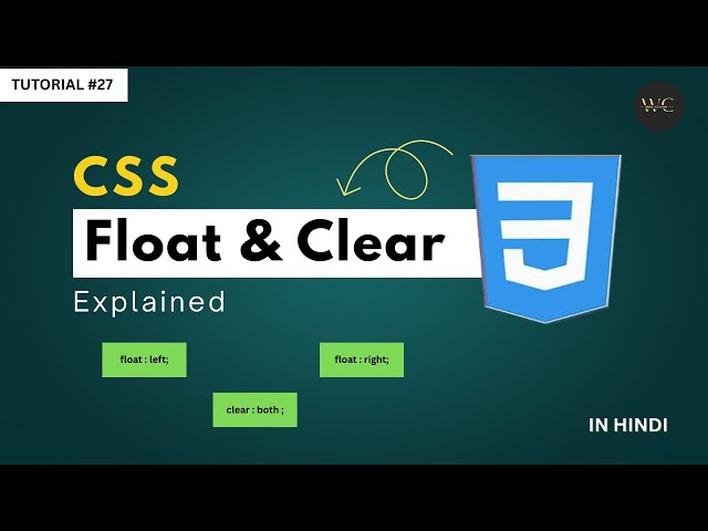 CSS Float And Clear | CSS Tutorial In Hindi 🚀| Frontend Development Course Tutorial - #27