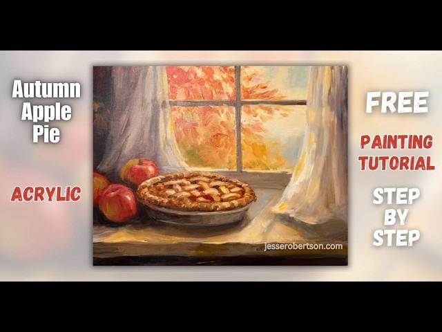 FREE Acrylic Painting Tutorial | Autumn Apple Pie 🥧