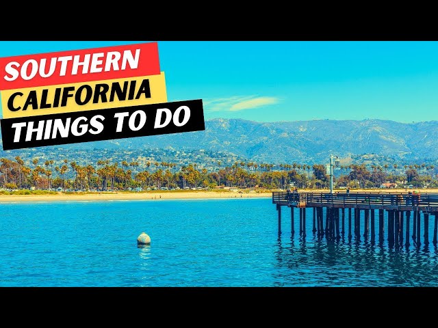 20 cosas increíbles que hacer en el sur de California que debes agregar a tu lista de deseos