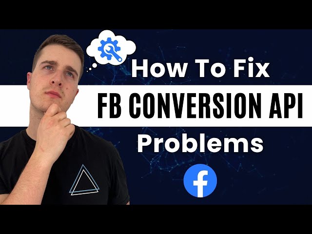Cómo solucionar problemas de CAPI en Facebook