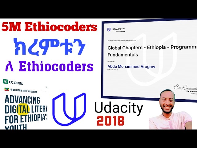 ክረምቱን ለ Ethiocoders ሙሉ ማብራሪያ 2018 E.C || 5 Million Ethiocoders #udacity