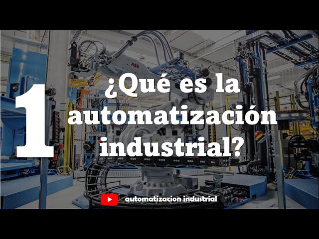 What is INDUSTRIAL AUTOMATION? | Industrial Automation Course #1