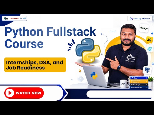 Python Fullstack Course: Internships, DSA, and Job Readiness